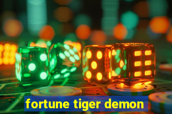 fortune tiger demon